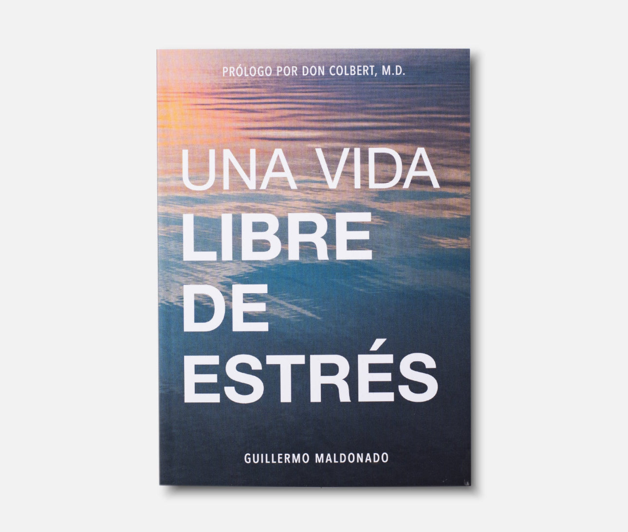 Una Vida Libre De Estrés