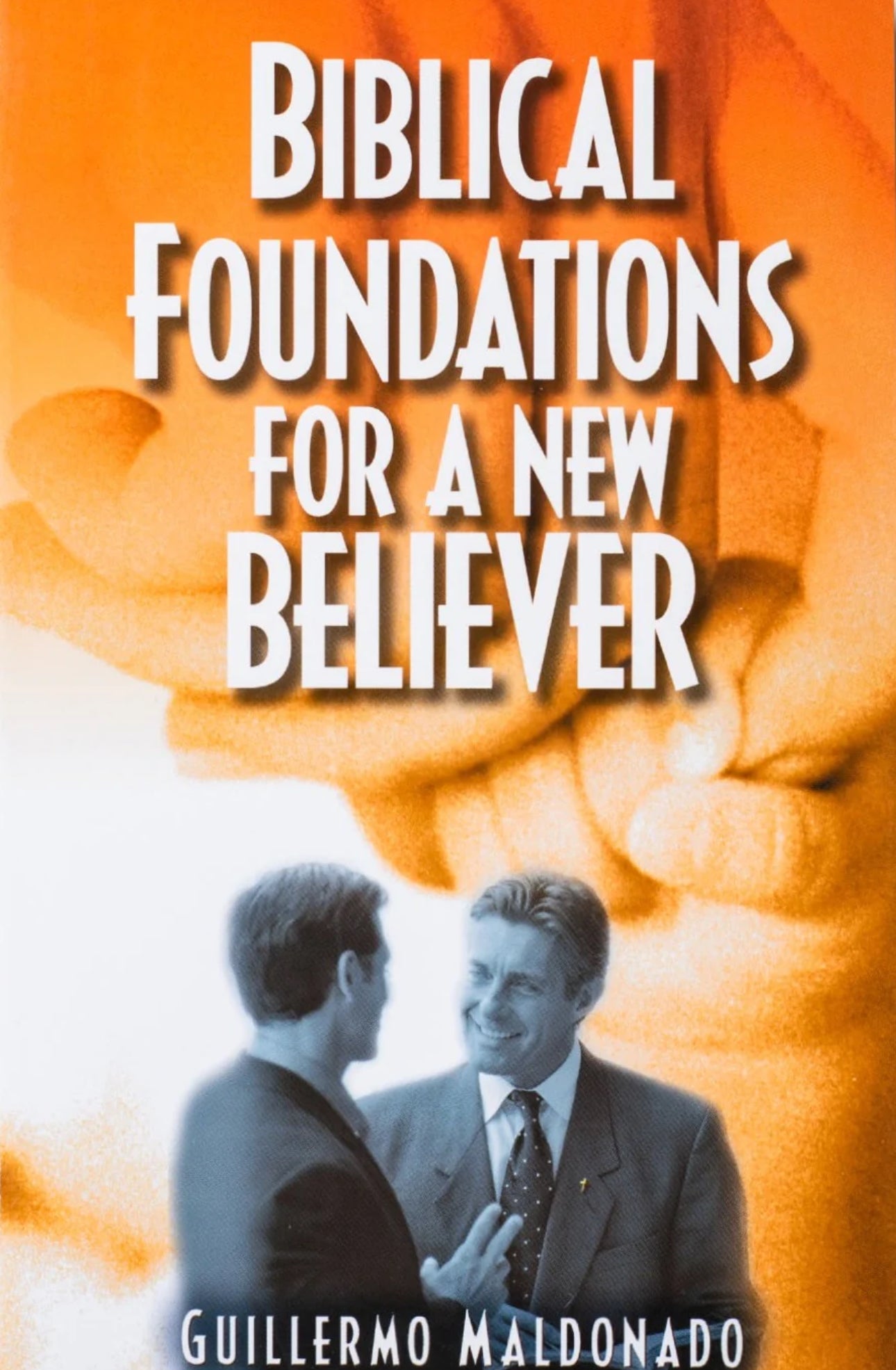 Biblical Foundations For A New Believer