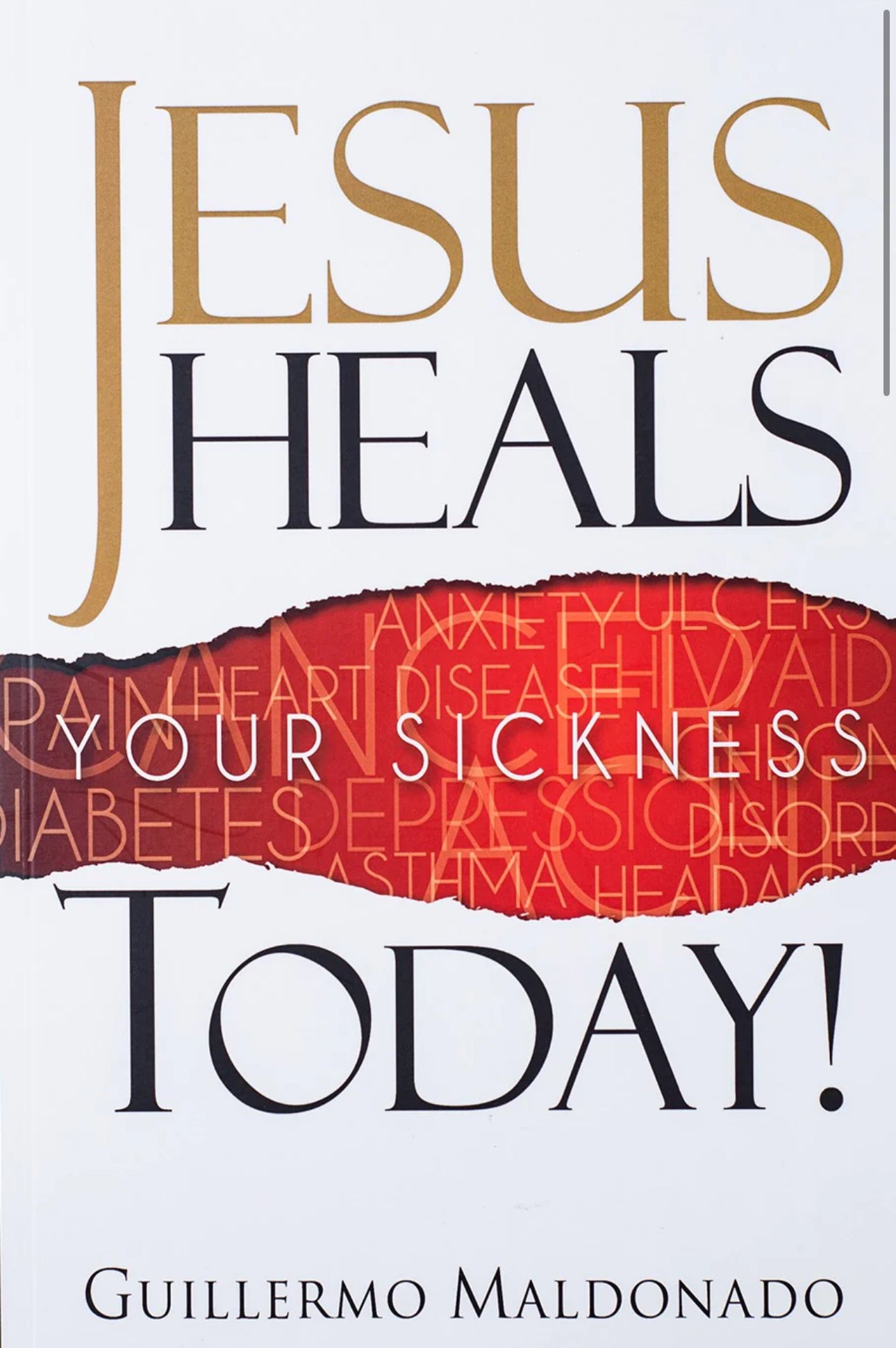 Jesus Heals Your Sickness Today!