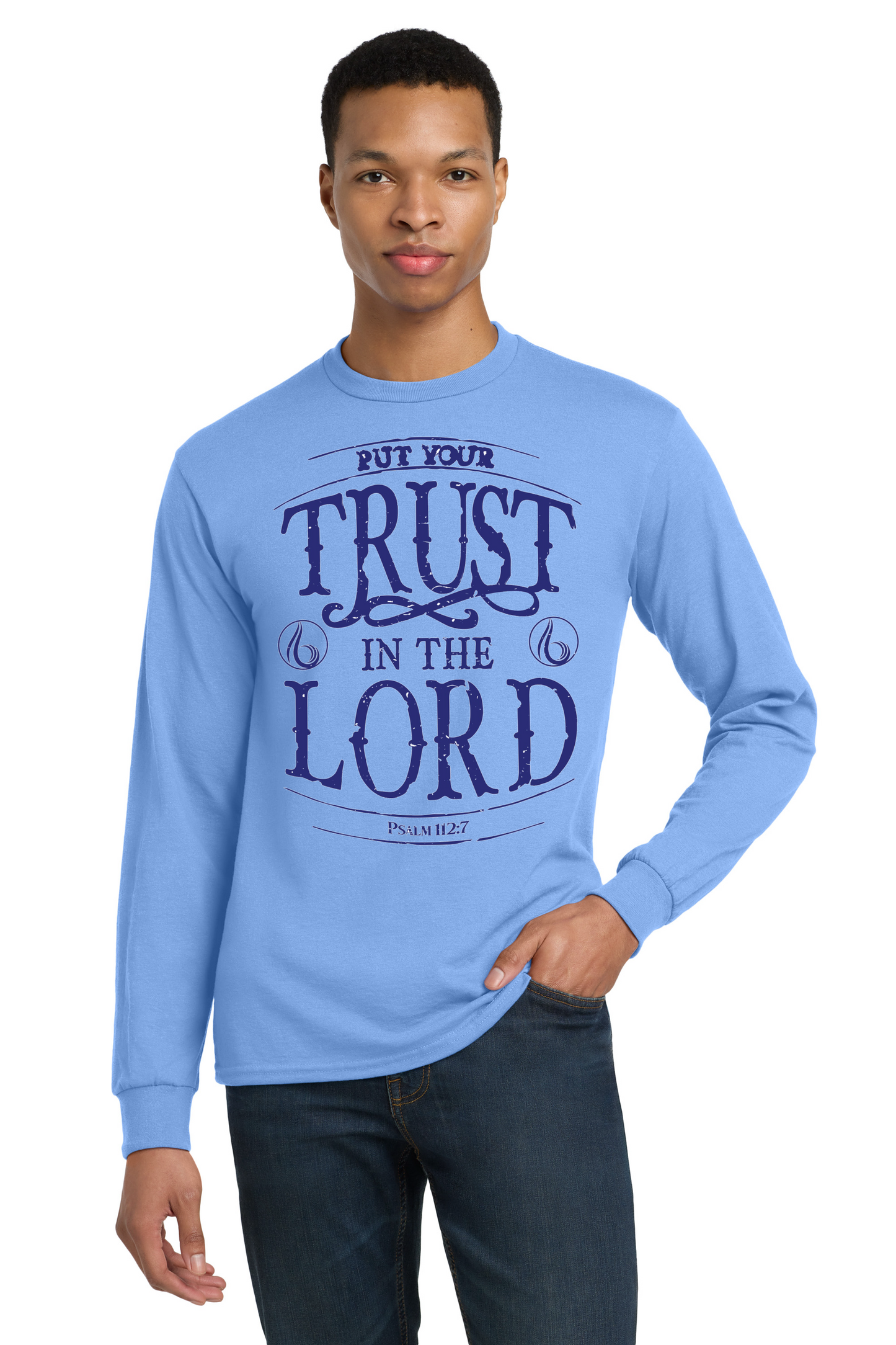 Put Your Trust In The Lord T-Shirt Long Sleeve