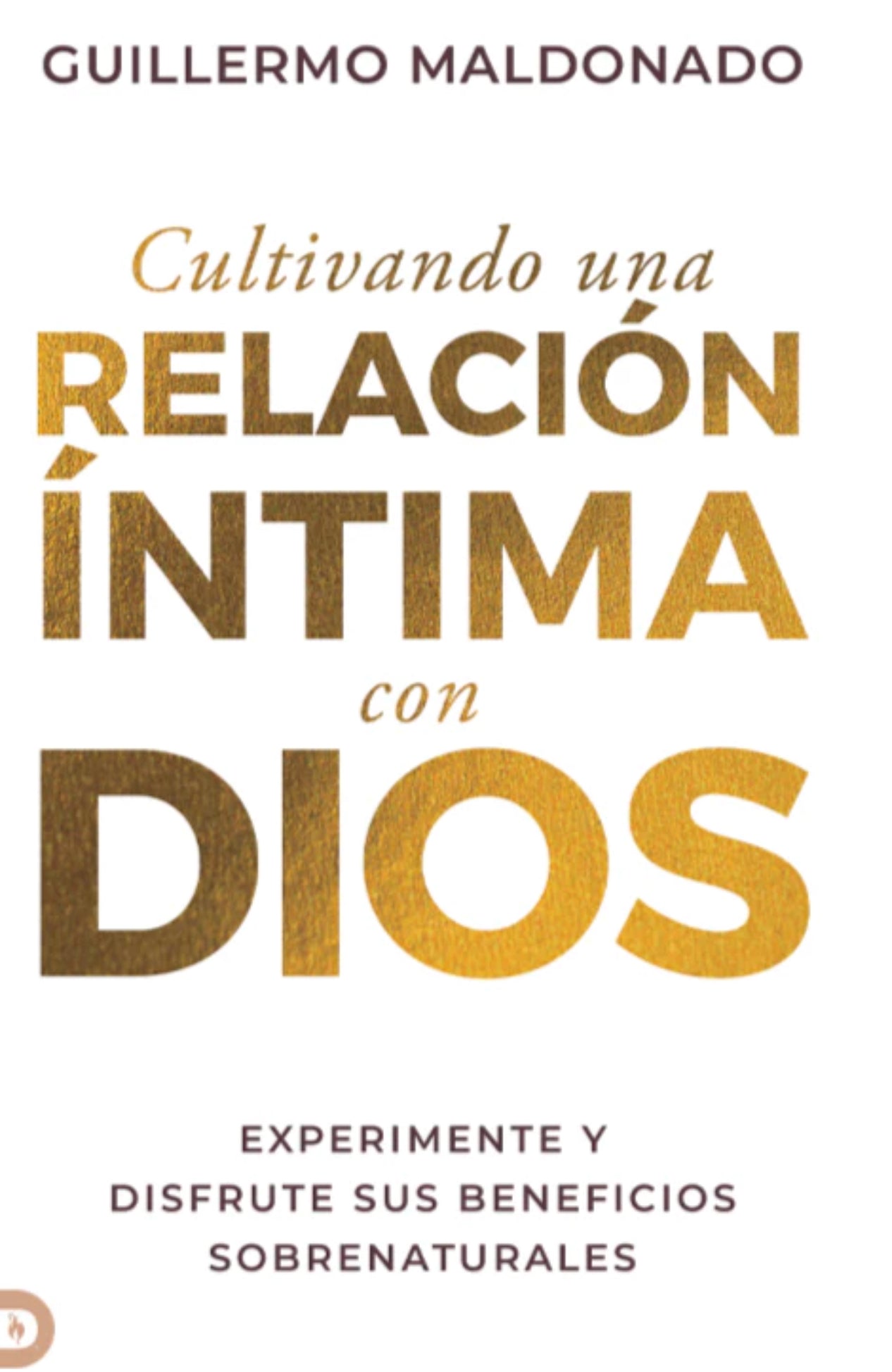Cultivando una Relacion Intima con Dios