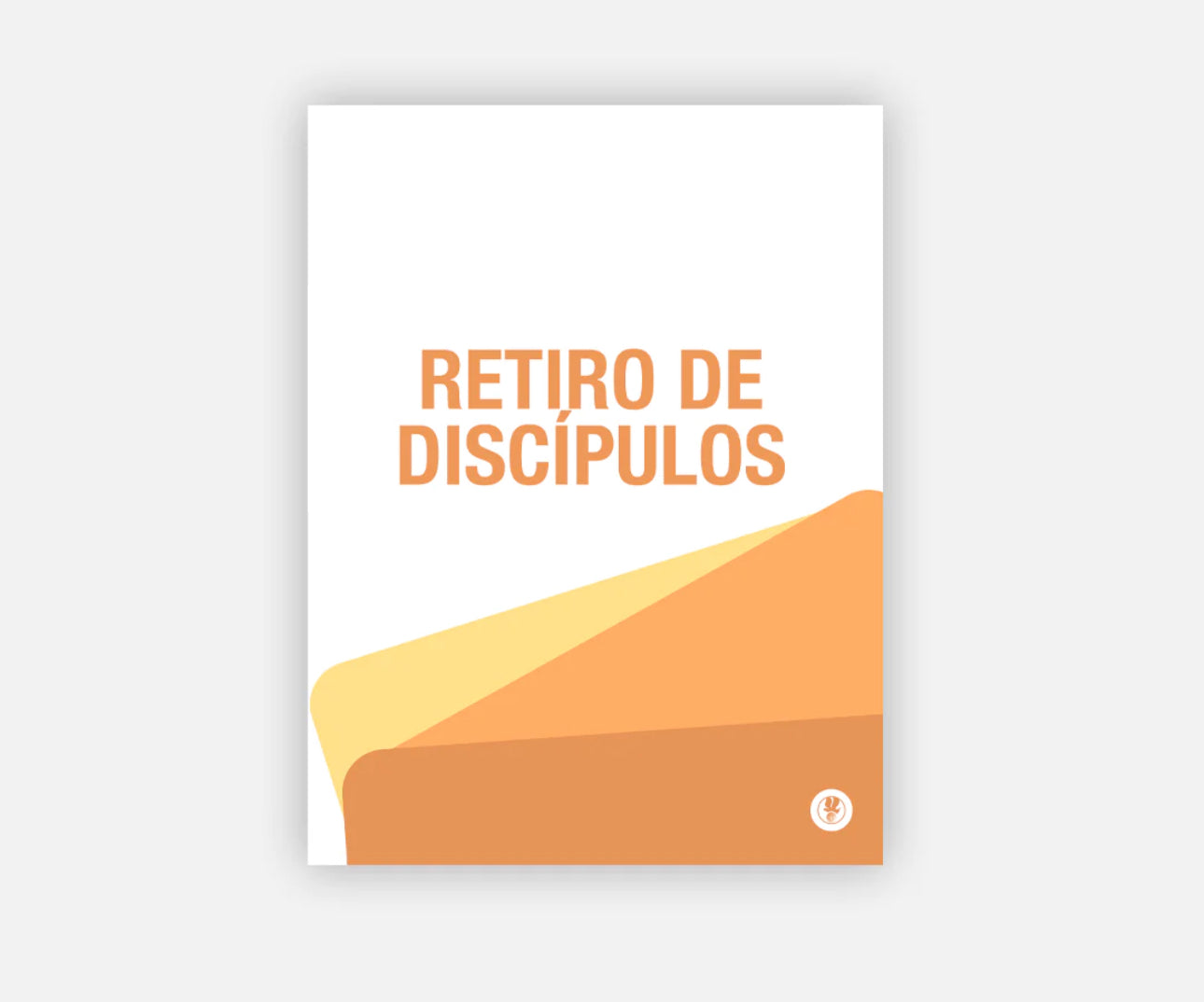Disciples Retreat / Retiro de Discipulos - Manual - Bilingual